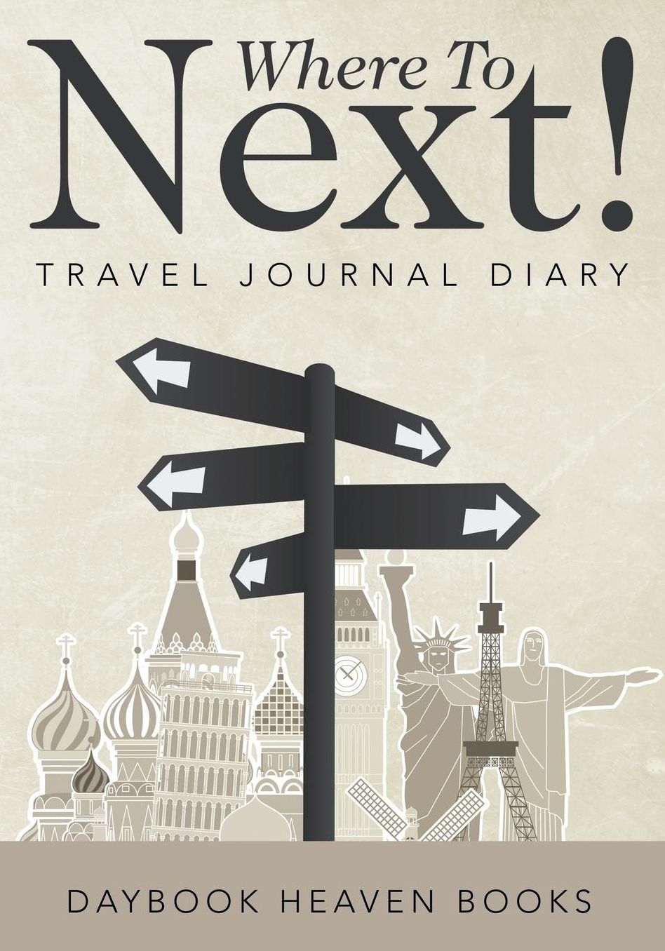 Where to Next! Travel Journal Diary