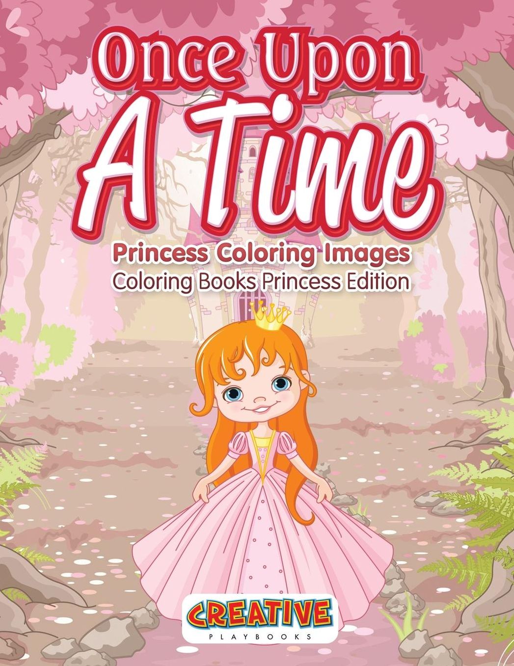 Once Upon a Time, Princess Coloring Images - Coloring Books Princess Edition