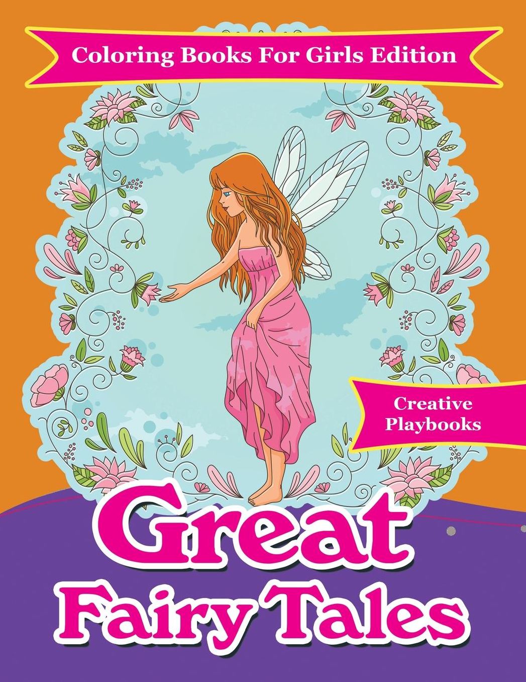 Great Fairy Tales - Coloring Books for Girls Edition