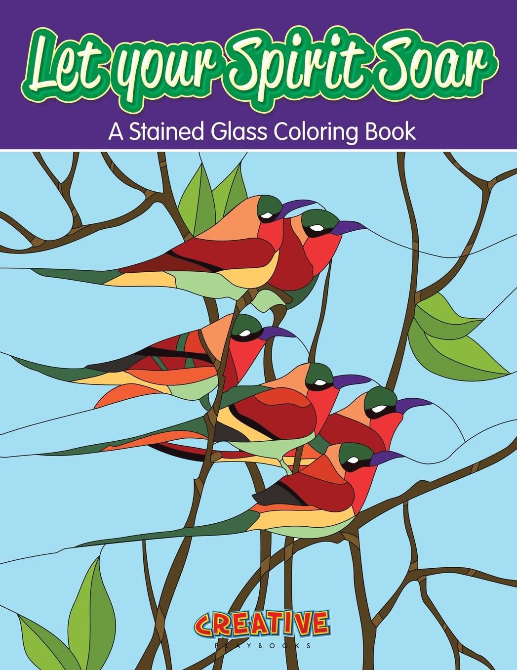 Let Your Spirit Soar: A Stained Glass Coloring Book