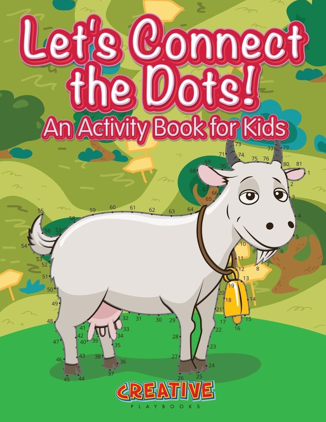 Let's Have Fun Connecting the Dots! an Activity Book for Kids