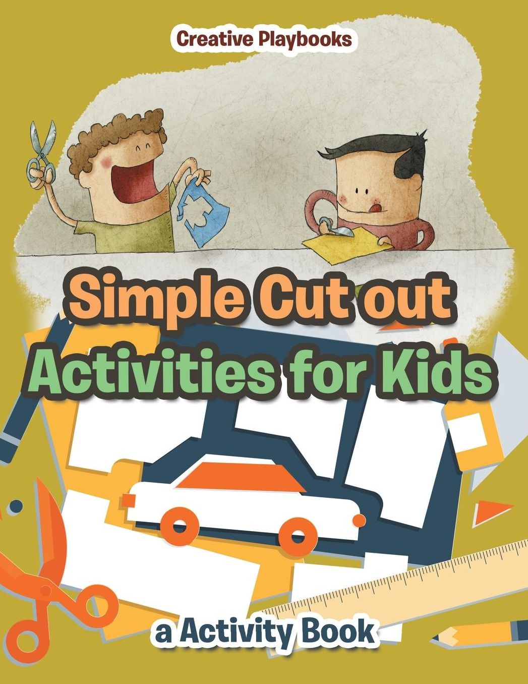 Simple Cut Out Activities for Kids, a Activity Book