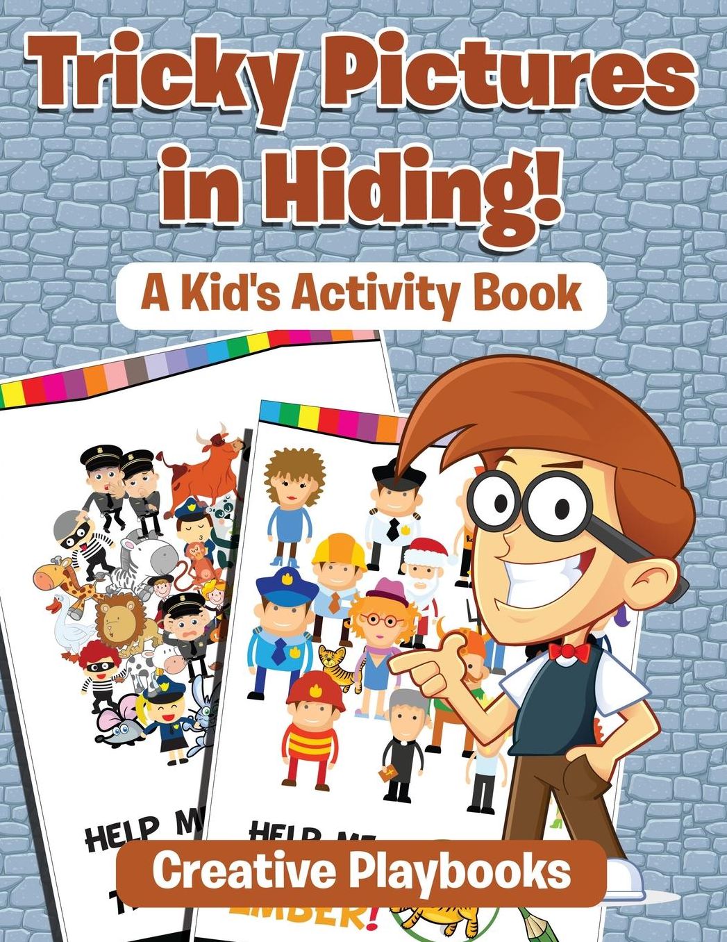 Tricky Pictures in Hiding! a Kid's Activity Book