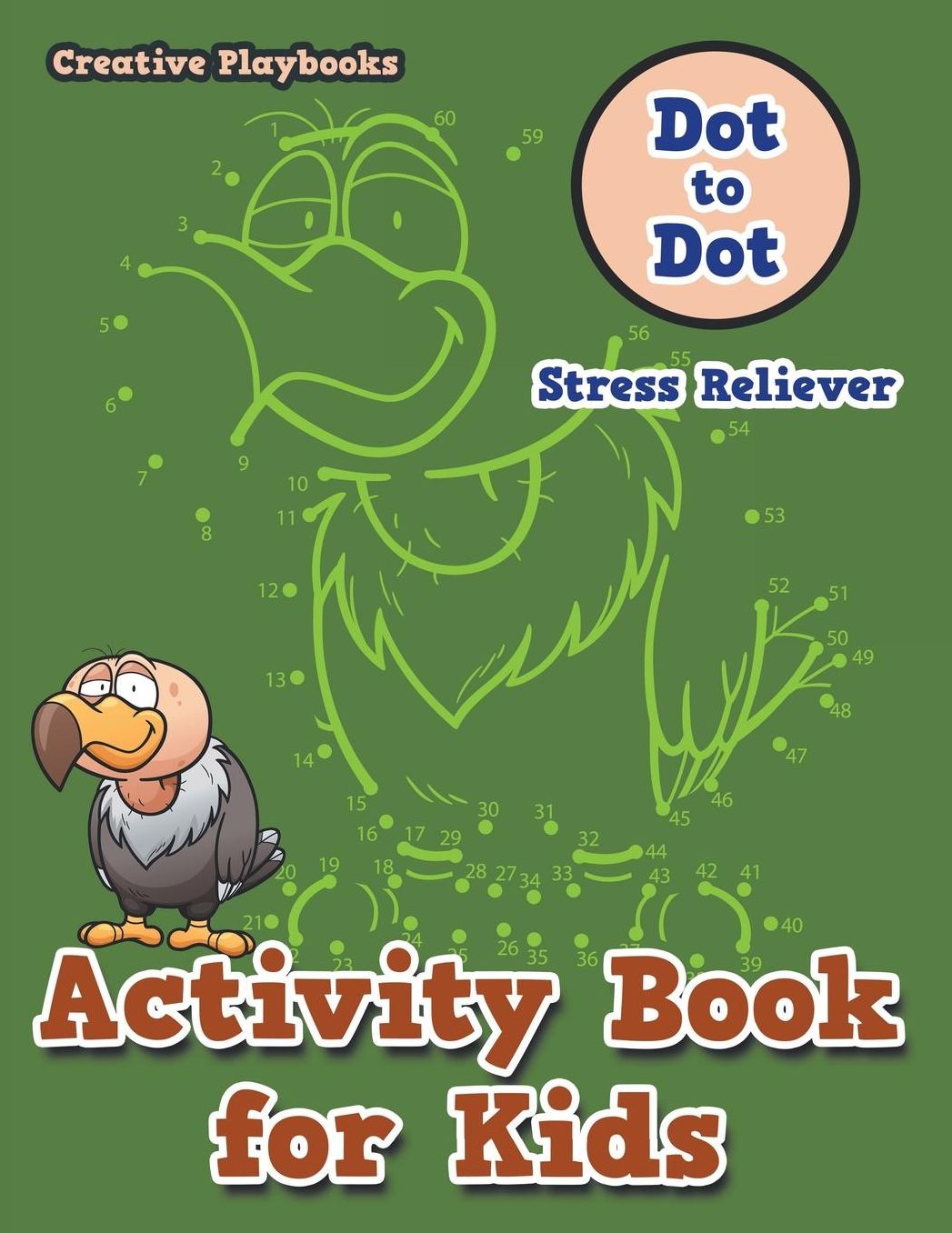 Activity Book for Kids: Dot to Dot Stress Reliever