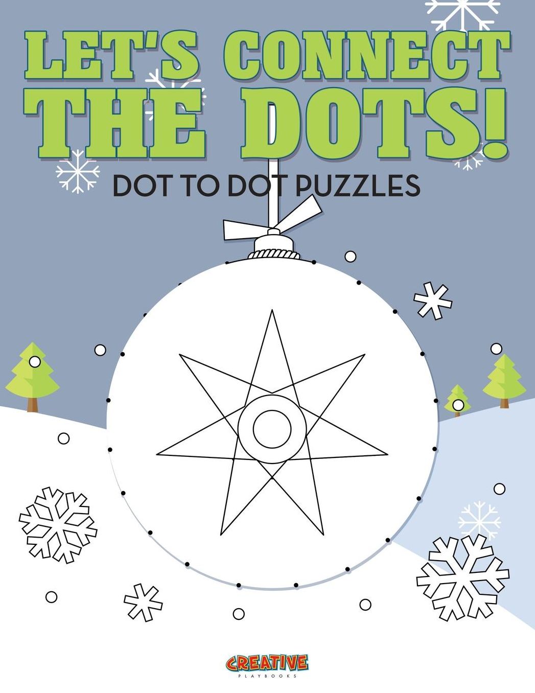Let's Connect the Dots! Dot to Dot Puzzles