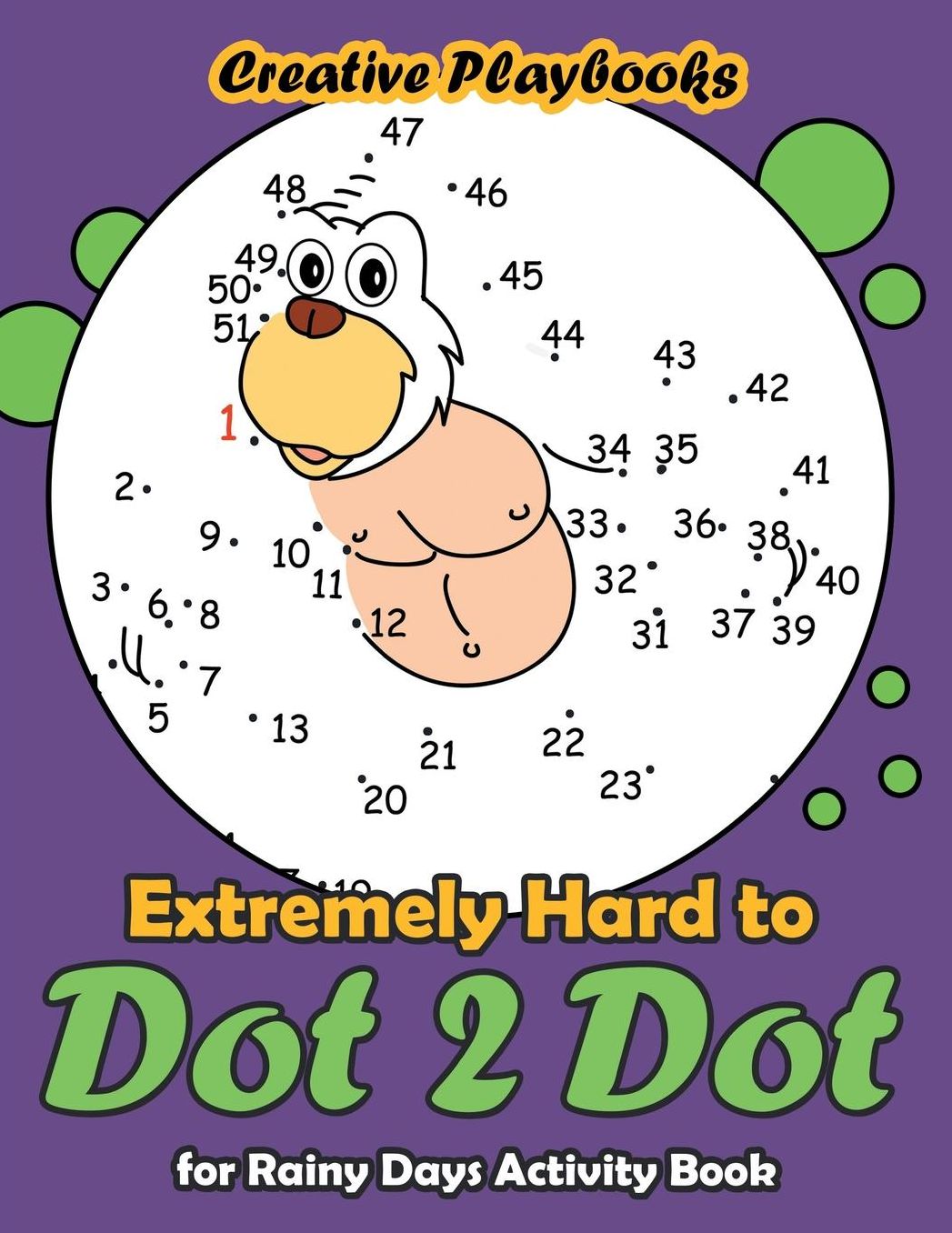 Extremely Hard to Dot 2 Dot for Rainy Days Activity Book