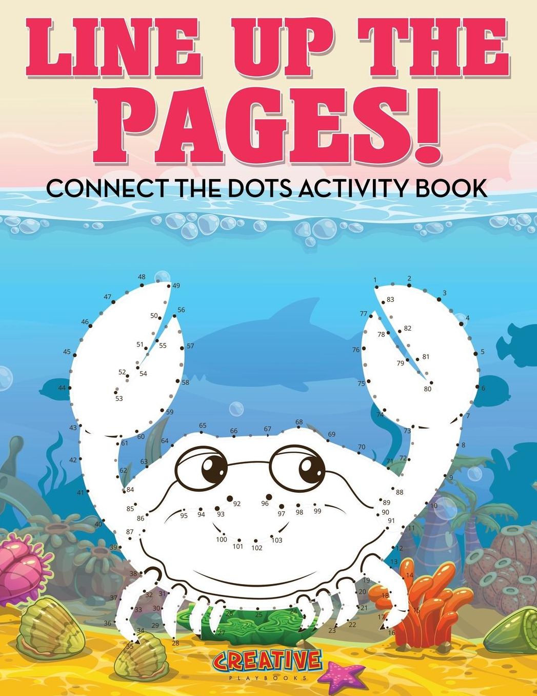 Line Up the Pages! Connect the Dots Activity Book