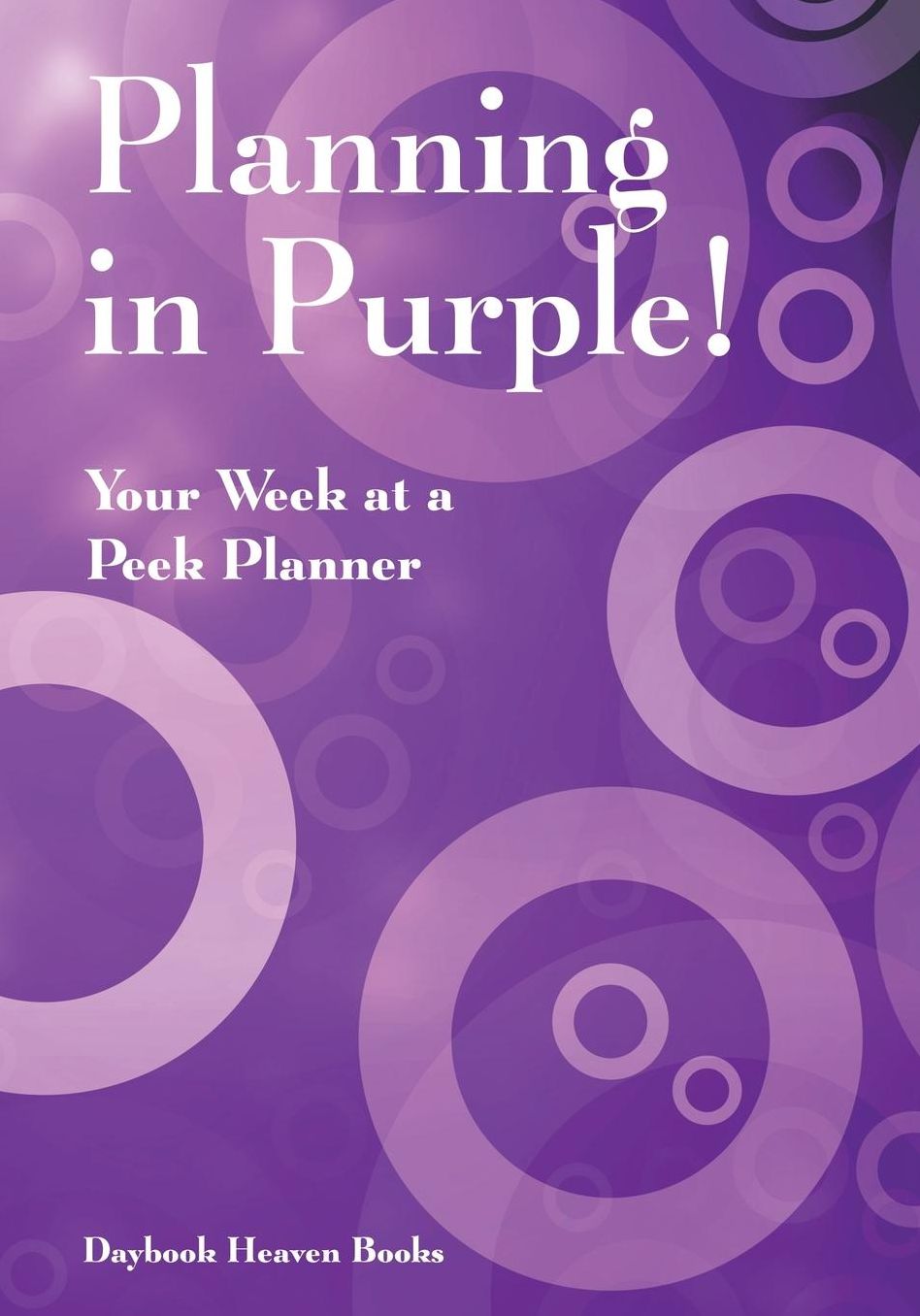 Planning in Purple! Your Week at a Peek Planner