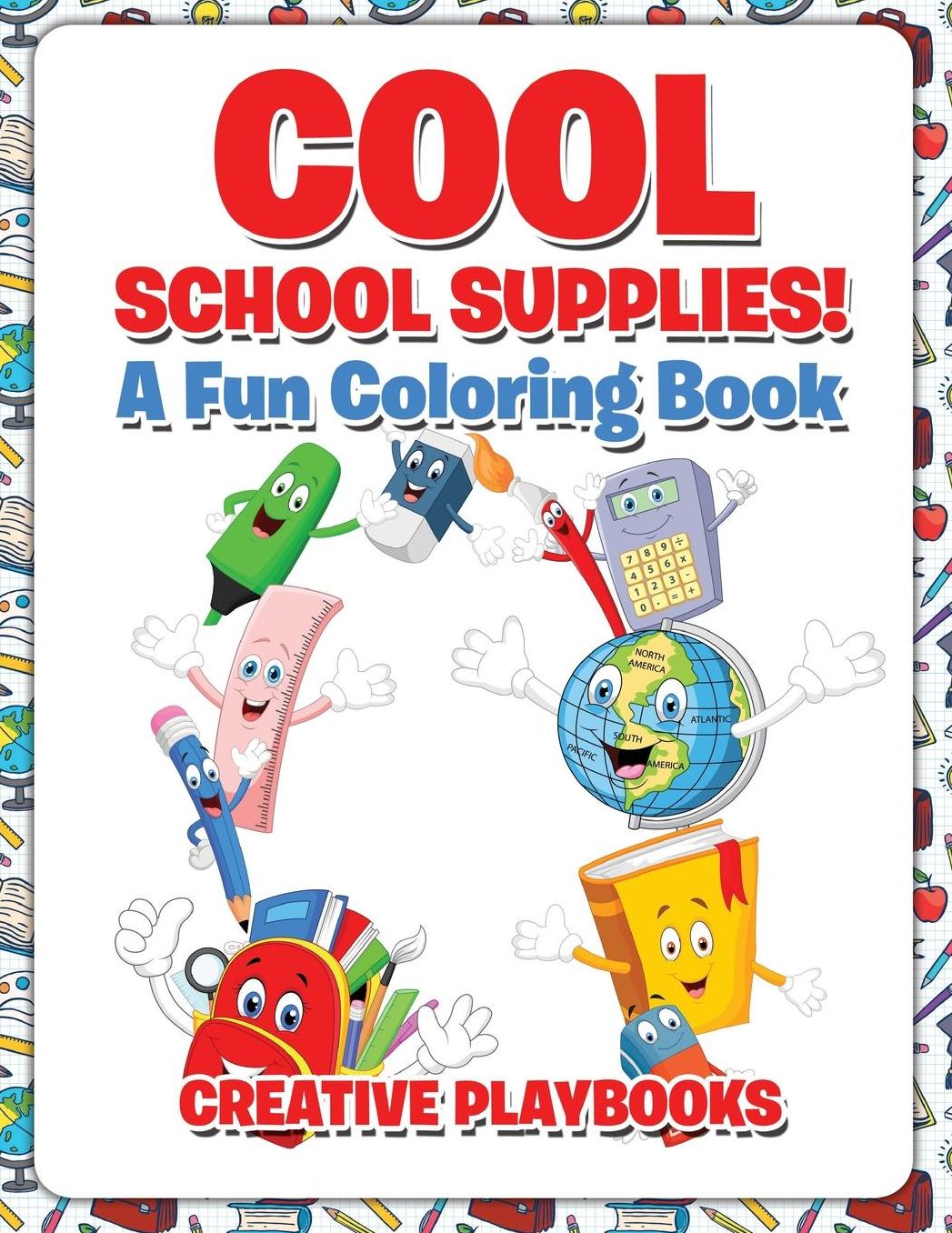Cool School Supplies! A Fun Coloring Book