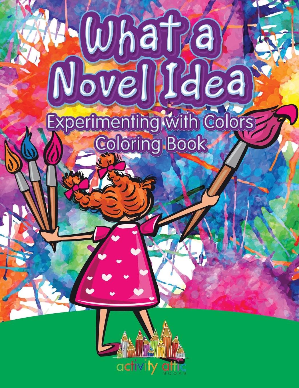 What a Novel Idea: Experimenting with Colors Coloring Book