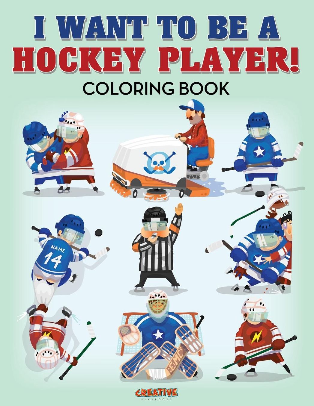 I Want to Be a Hockey Player! Coloring Book