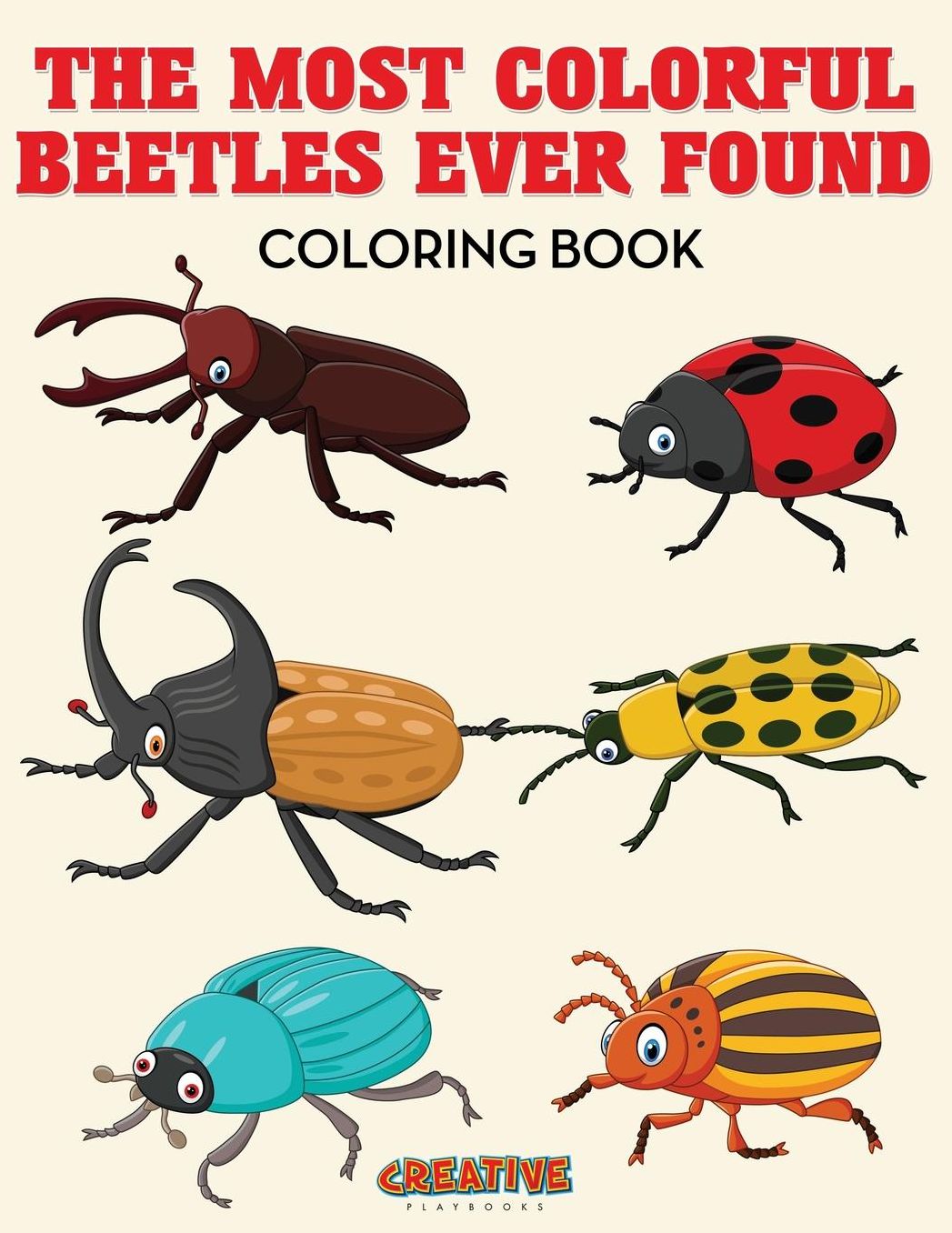 The Most Colorful Beetles Ever Found Coloring Book