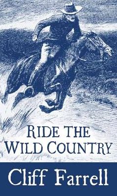 Ride the Wild Country