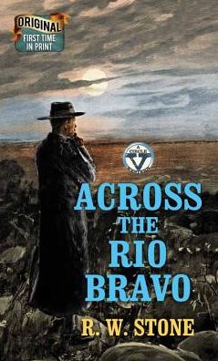 Across the Rio Bravo