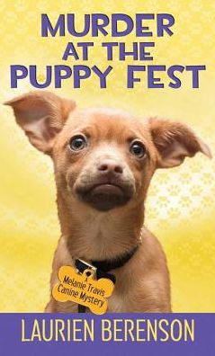 Murder at the Puppy Fest (Melanie Travis Series #20)
