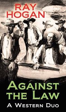 Against the Law : A Western Duo
