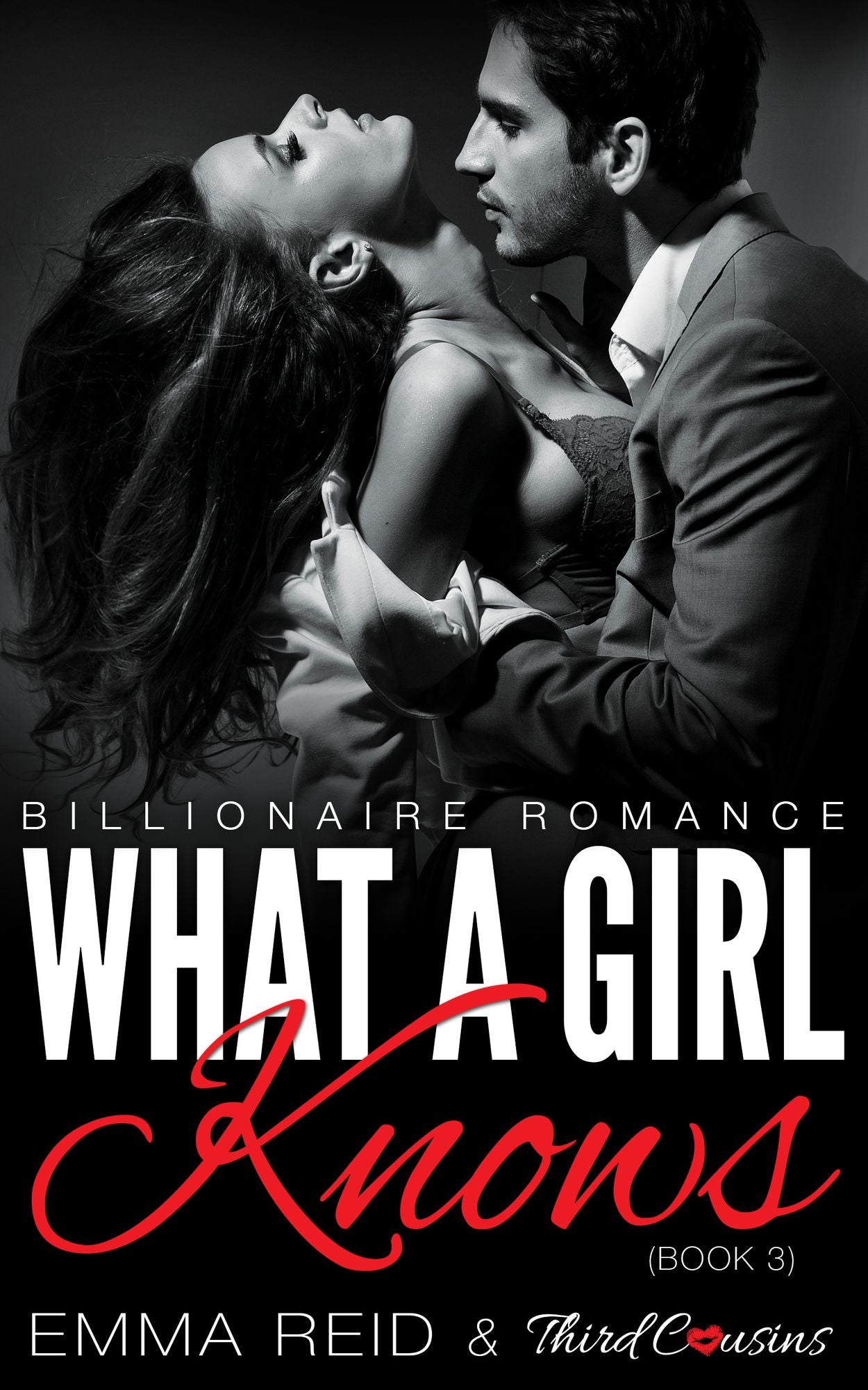 What A Girl Knows: (Billionaire Romance) (Book 3)