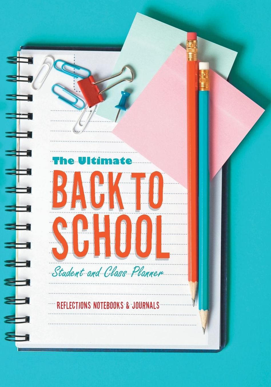 The Ultimate Back to School Student and Class Planner