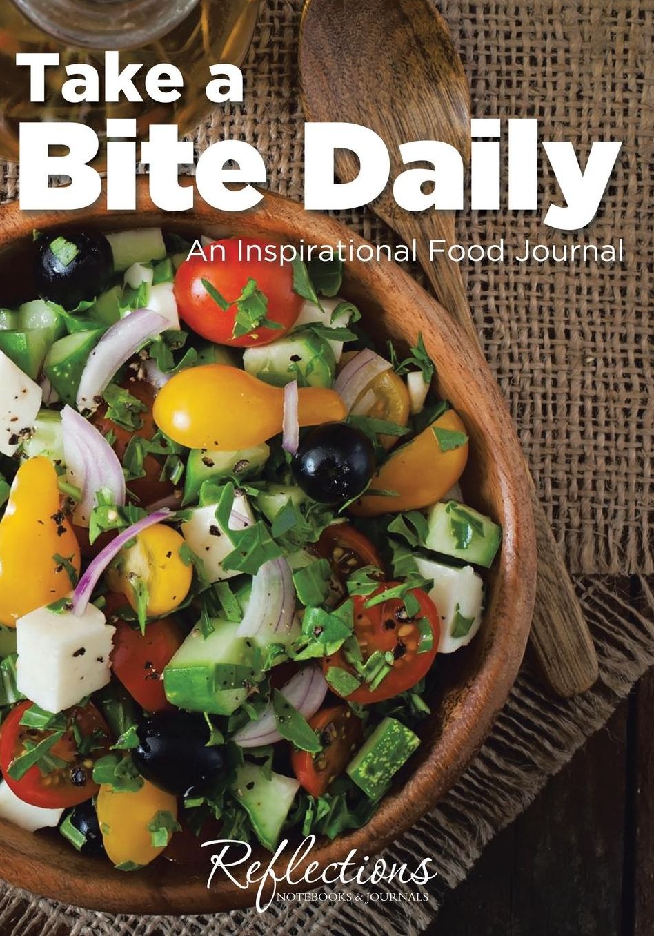 Take a Bite Daily - An Inspirational Food Journal