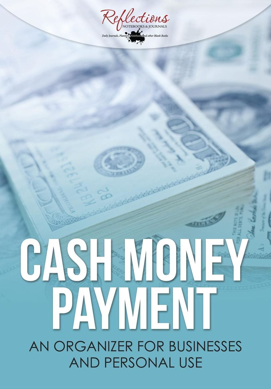 Cash Money Payment: An Organizer for Businesses and Personal Use