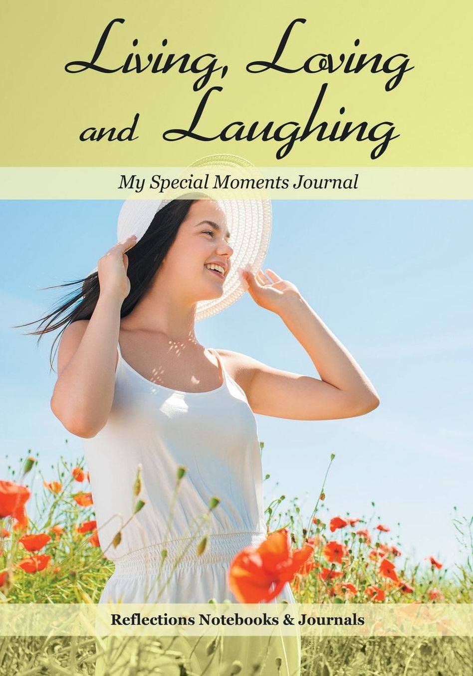 Living, Loving and Laughing: My Special Moments Journal