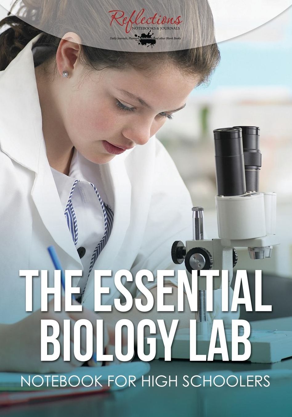 The Essential Biology Lab Notebook for High Schoolers