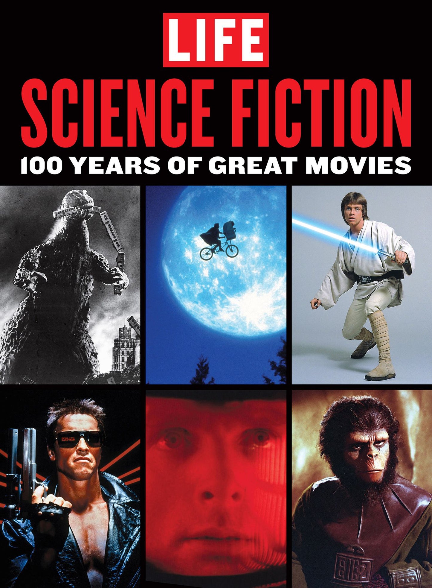 LIFE Science Fiction: 100 Years of Great Movies