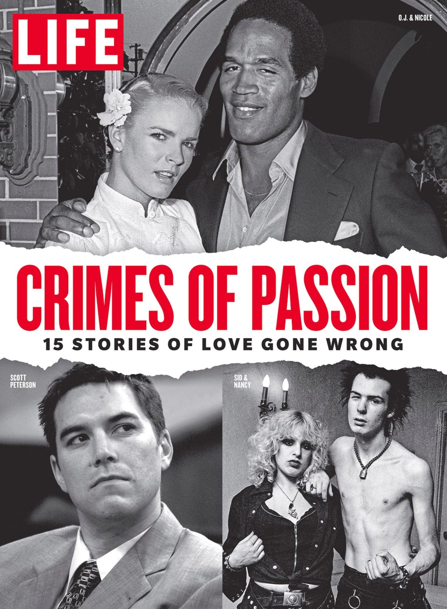 LIFE Crimes of Passion: 15 Stories of Love Gone Wrong
