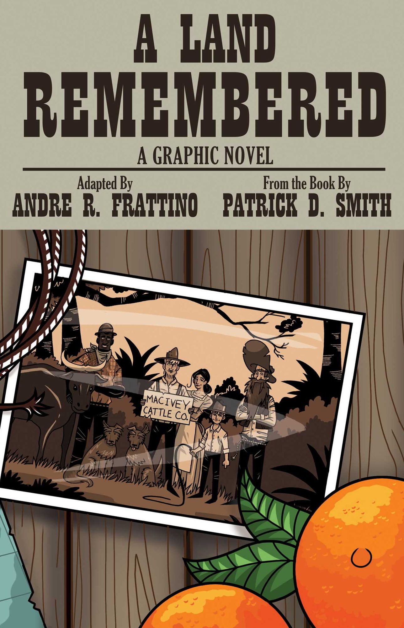 A Land Remembered: A Graphic Novel