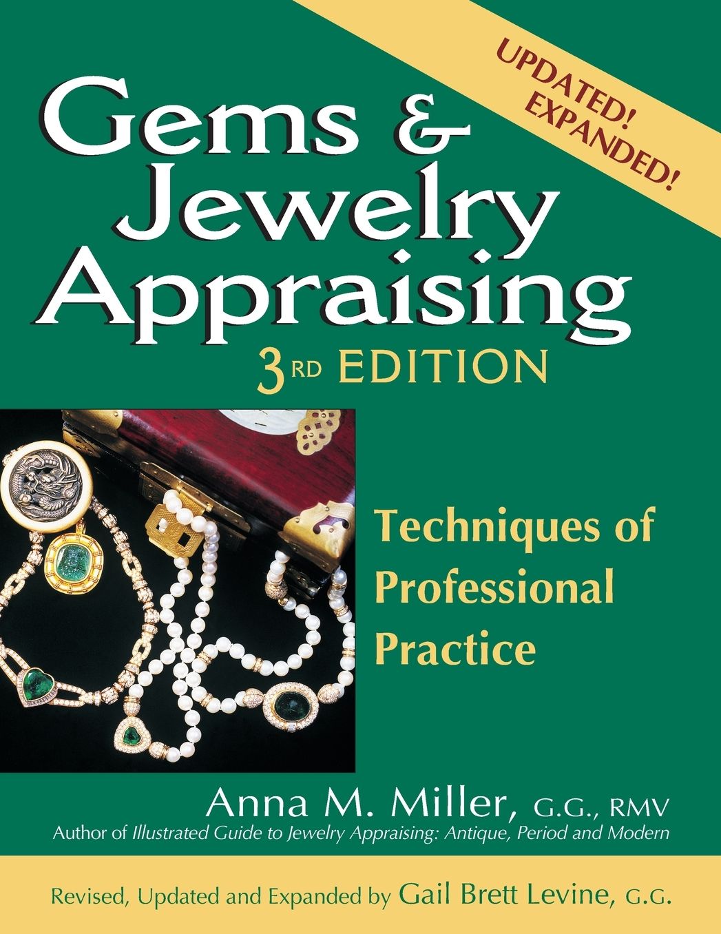 Gems & Jewelry Appraising 3/E: Techniques of Professional Practice