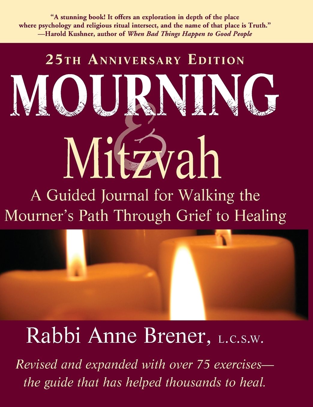 Mourning and Mitzvah: A Guided Journal for Walking the Mourner's Path Through Grief to Healing (25th Anniversary Edition)