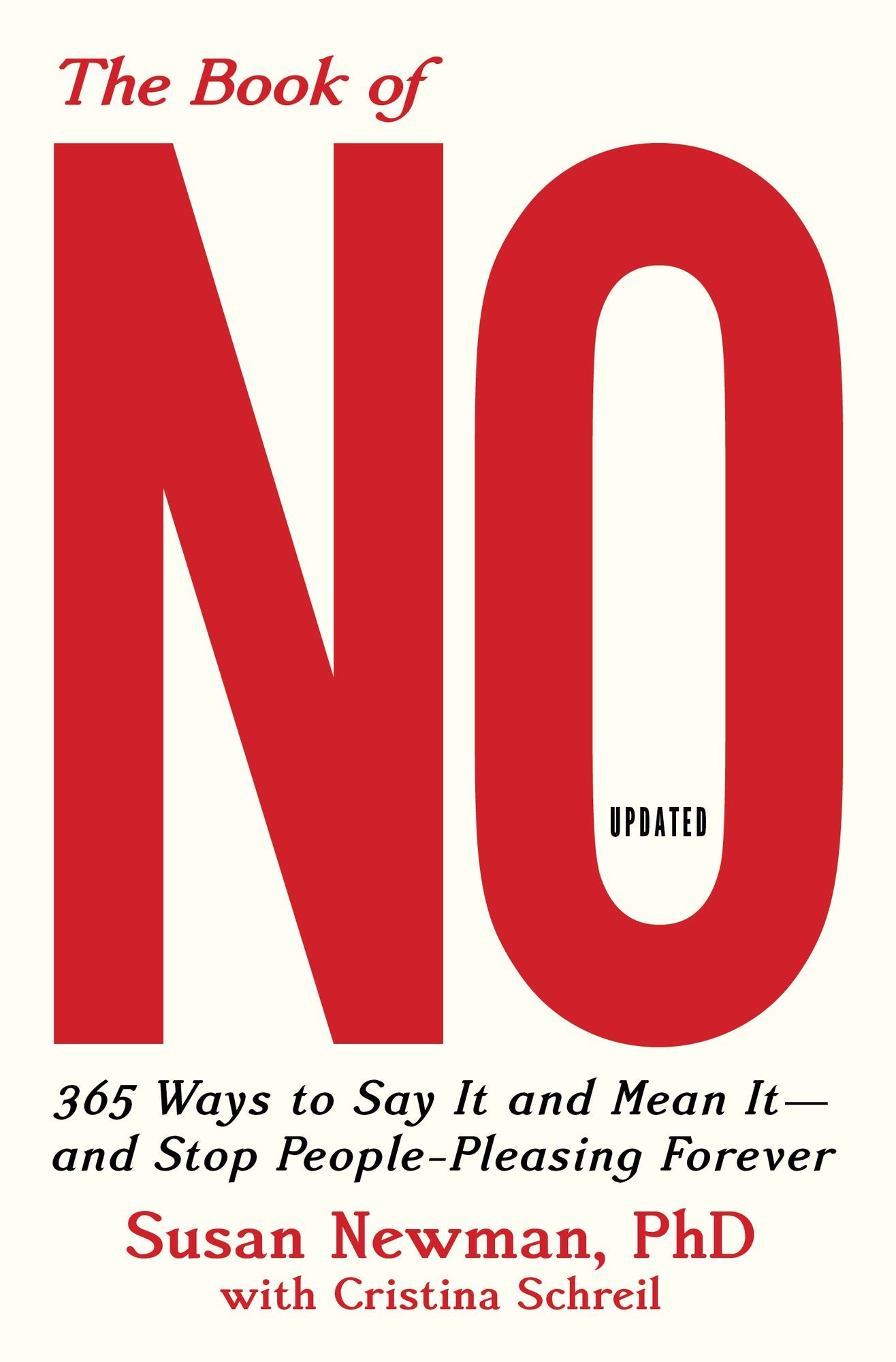 The Book of No: 365 Ways to Say it and Mean it--and Stop People-Pleasing Forever (Updated Edition)