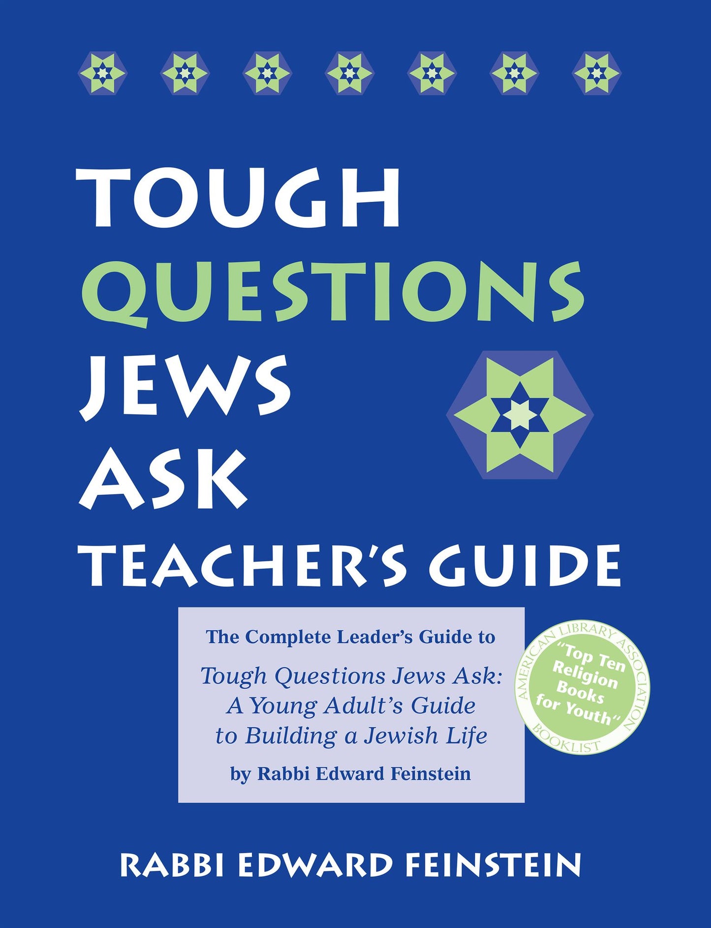 Tough Questions Teacher's Guide: The Complete Leader's Guide to Tough Questions Jews Ask: A Young Adult's Guide to Building a Jewish Life