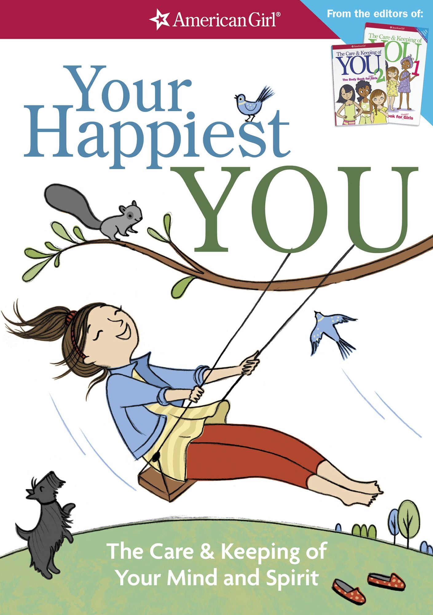 Your Happiest You: The Care & Keeping of Your Mind and Spirit