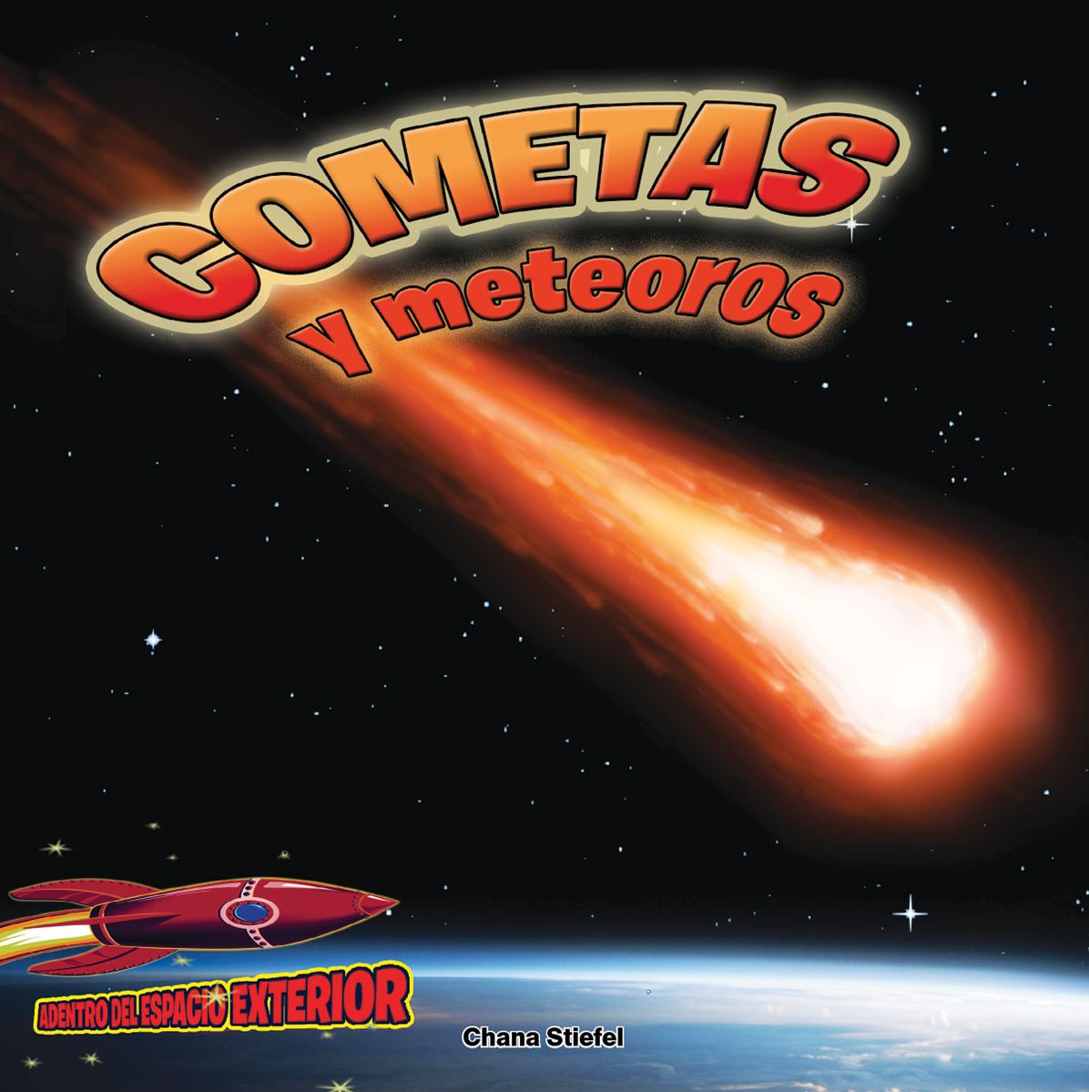 Cometas y Meteoros: Atravesando El Espacio