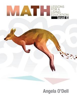 Math Lessons for a Living Education: Level 6