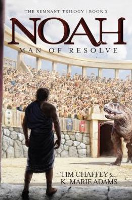 Noah: Man of Resolve