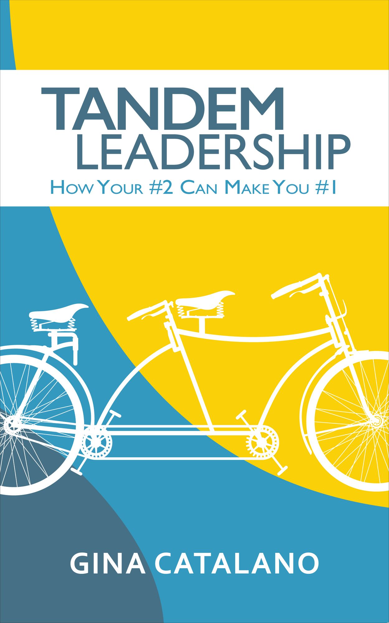 Tandem Leadership: How Your #2 Can Make You #1