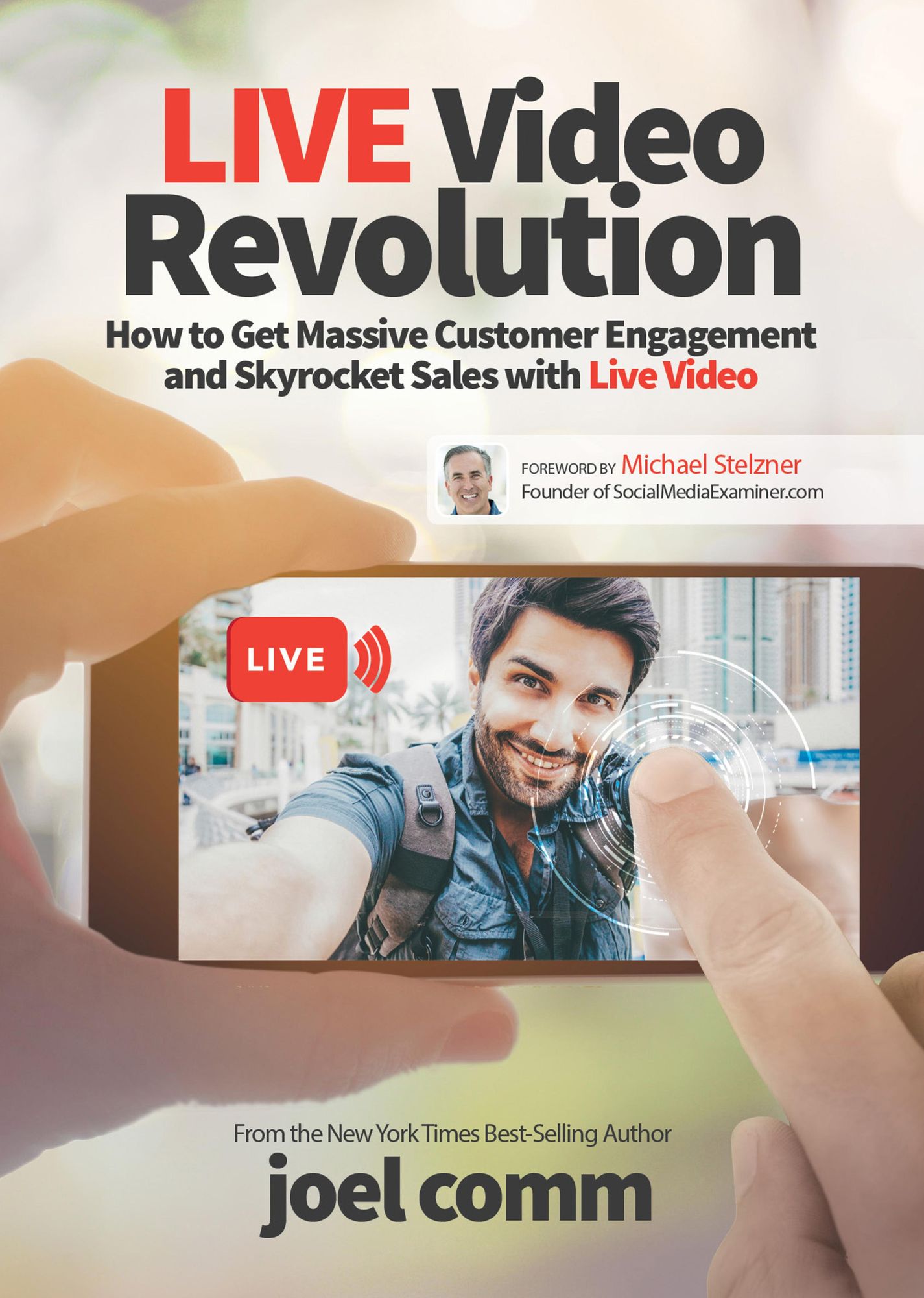 Live Video Revolution: How to Get Massive Customer Engagement and Skyrocket Sales with Live Video
