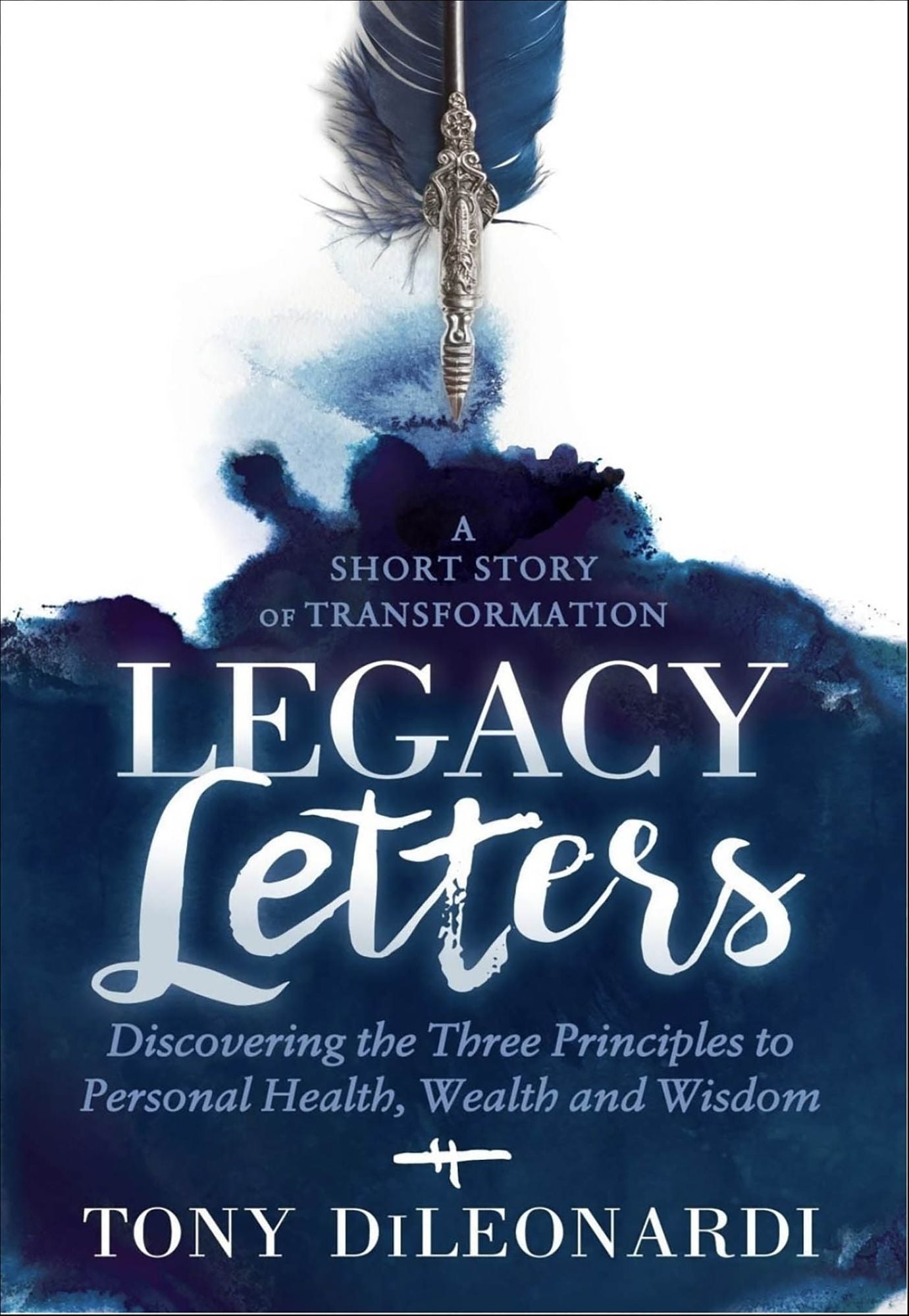 Legacy Letters: - A Novel - A Short Story of Transformation
