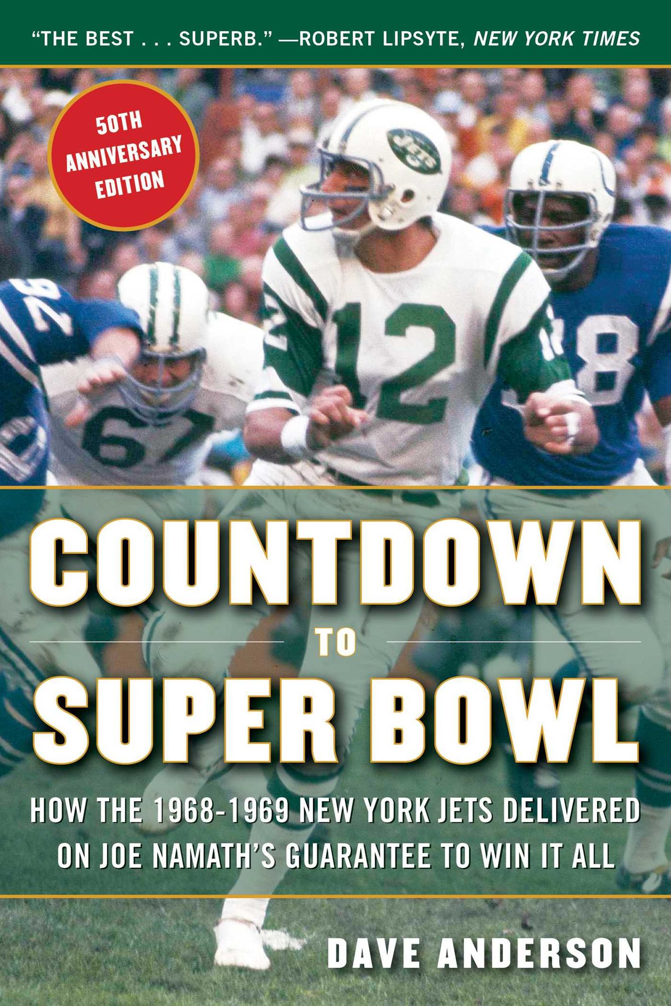 Countdown to Super Bowl: How Joe Namath, Weeb Ewbank, and the 1968 New York Jets Won It All