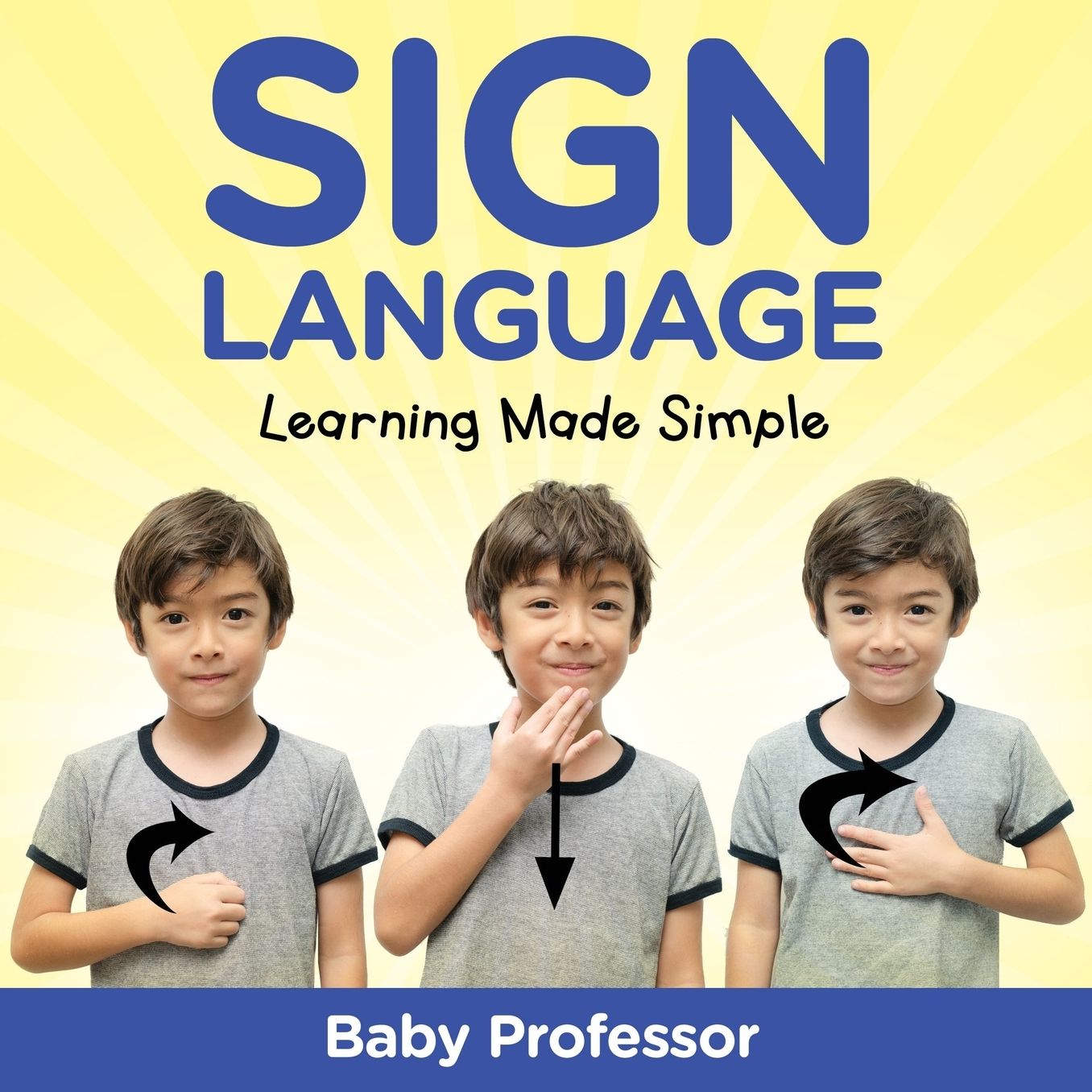 Sign Language Workbook for Kids - Learning Made Simple