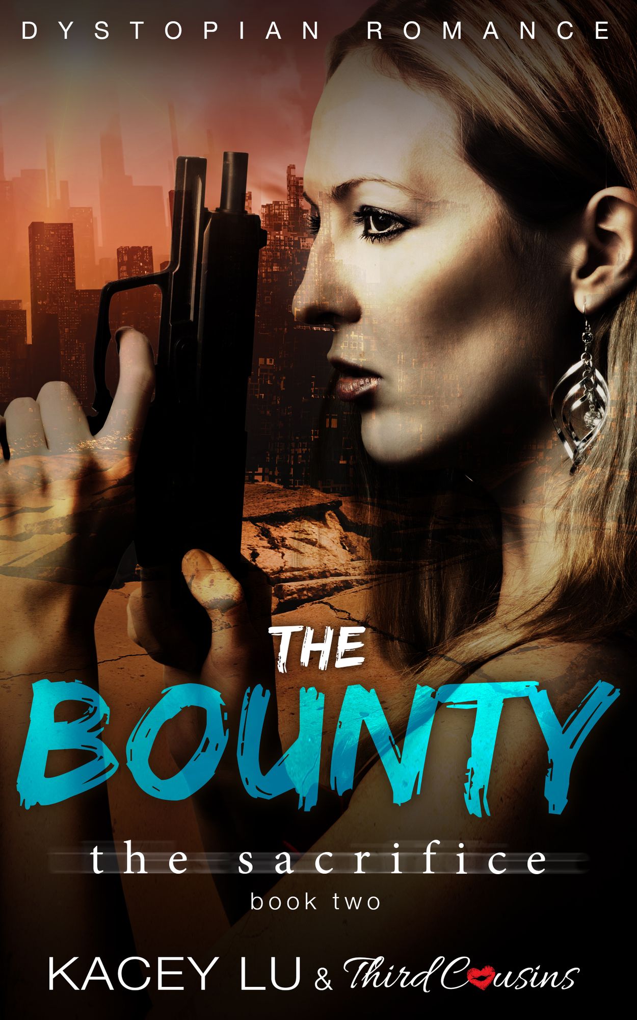The Bounty - The Sacrifice (Book 2) Dystopian Romance: Dystopian Romance Series