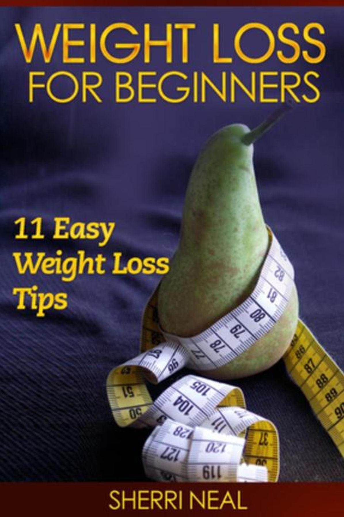 Weight Loss For Beginners: 11 Easy Weight Loss Tips