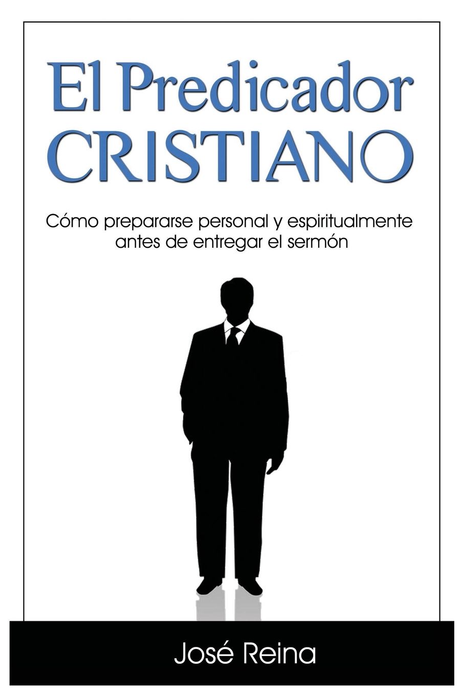 El Predicador Cristiano: Cómo prepararse personal y espiritualmente antes de entregar el sermón