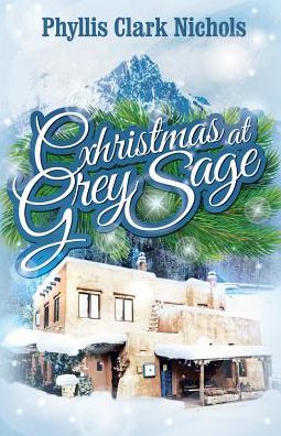 Christmas at Grey Sage