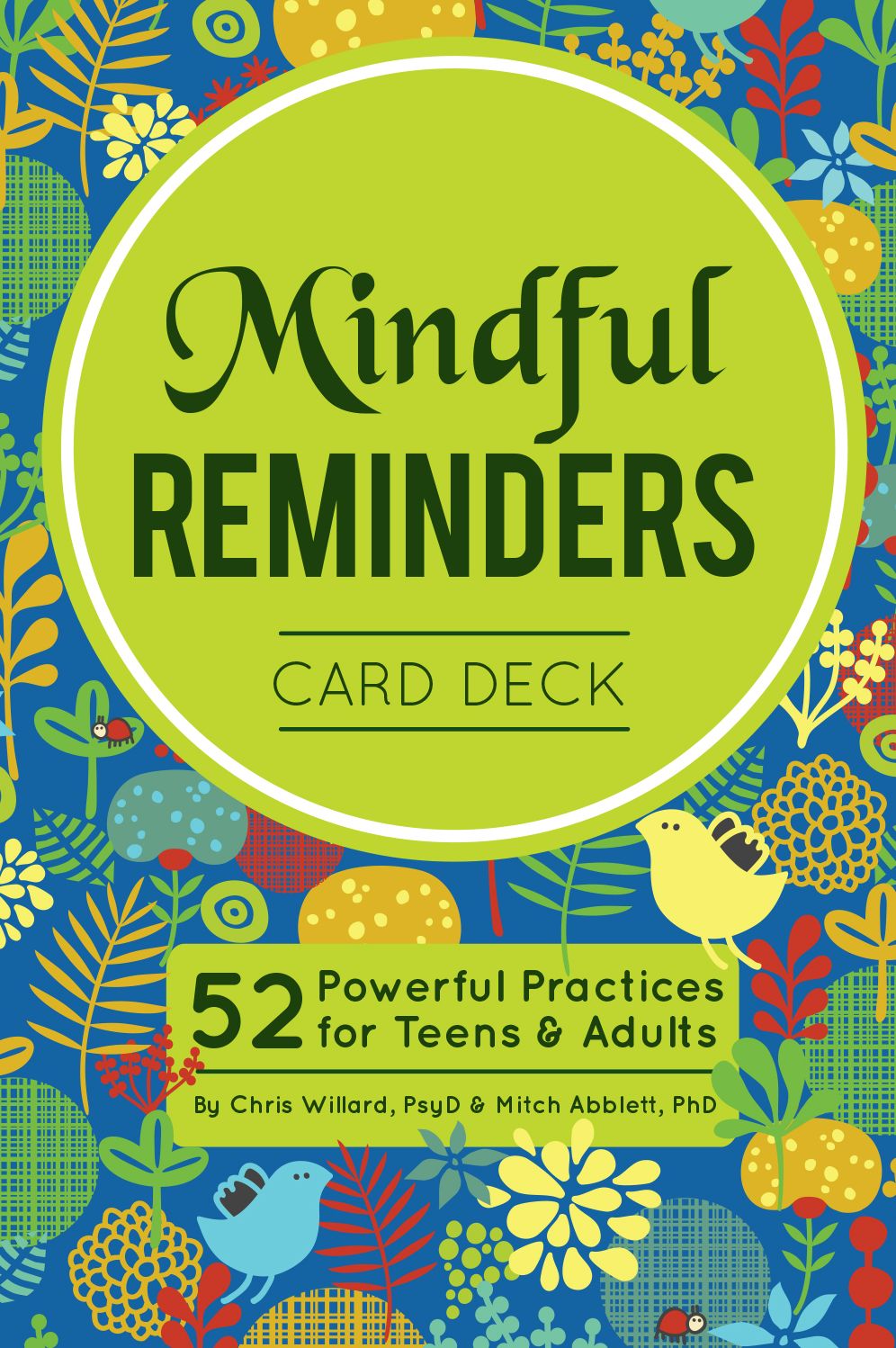 Mindful Reminders Card Deck: 52 Powerful Practices for Adults