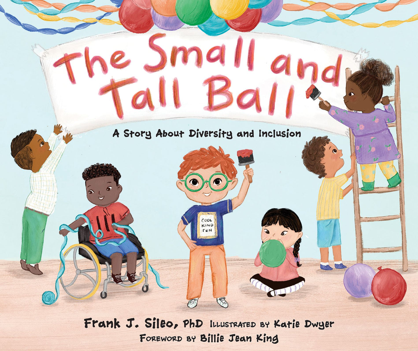 The Small and Tall Ball: A Story about Diversity and Inclusion