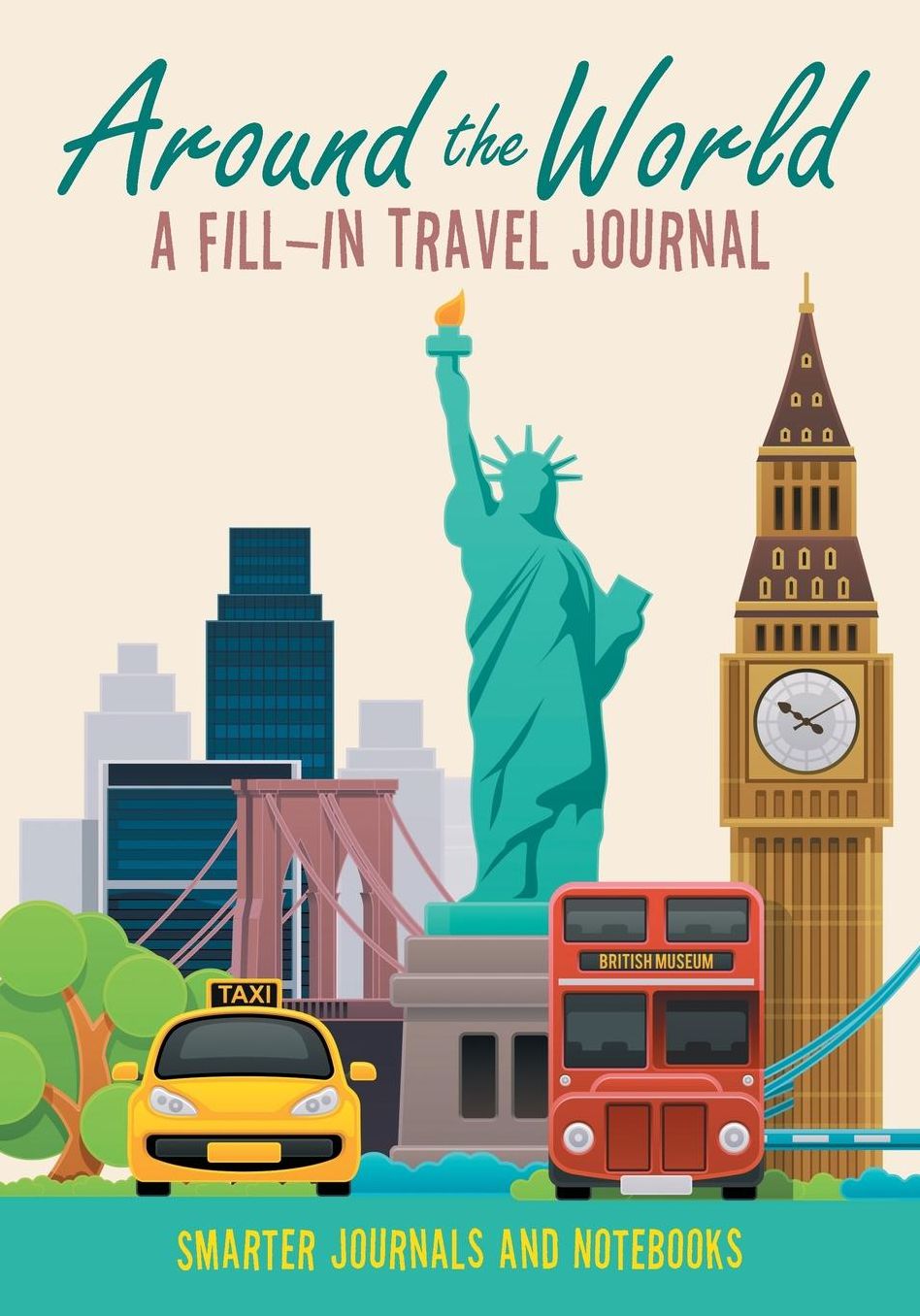 Around the World - A Fill-in Travel Journal