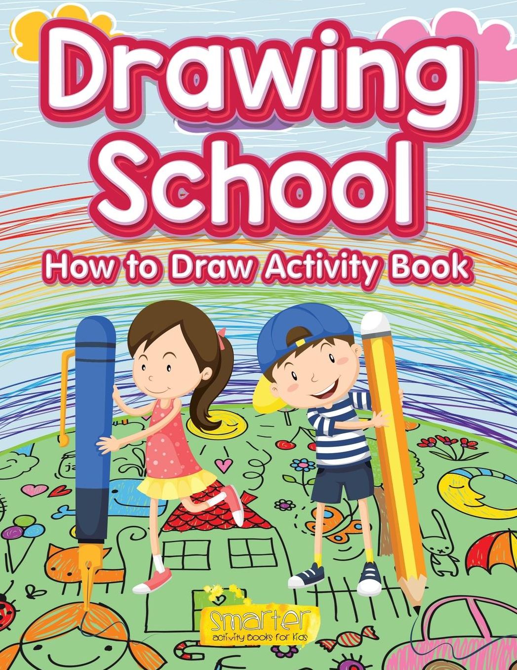 Drawing School: How to Draw Activity Book